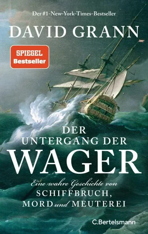DER UNTERGANG DER WAGER / David Grann