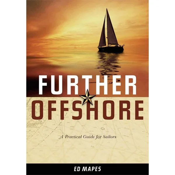 Further Offshore: A Practical Guide for Sailors