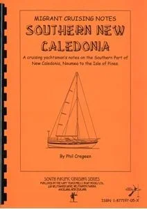 Southern New Caledonia – Migrant Cruising Notes